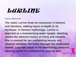▷ meaning of the name LURLINE (✔)