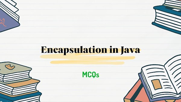 Encapsulation MCQs in Java Progamming