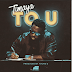 Download Music Mp3:- Timaya – To U