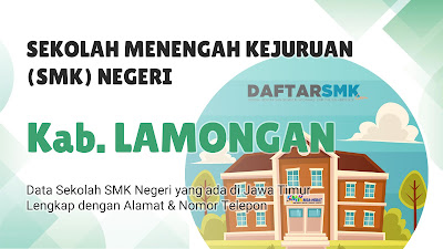 Daftar SMK Negeri di Kabupaten Lamongan Jawa Timur