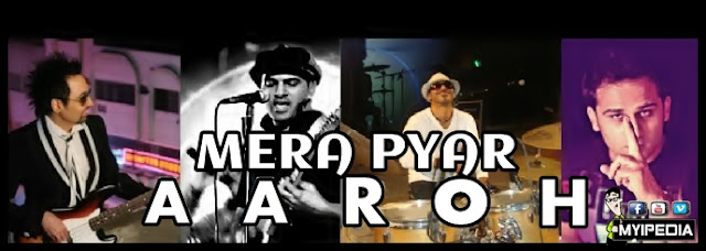 mera pyar aaroh