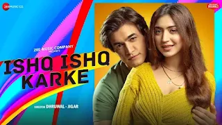 Ishq Ishq Karke Lyrics In English - Stebin Ben | Mohsin Khan & Priyanka Khera