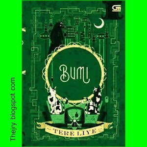 Sinopsis Buku Novel BUMI Karya Tere Liye