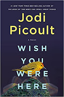 Wish You Were Here by Jodi Picoult book cover and review