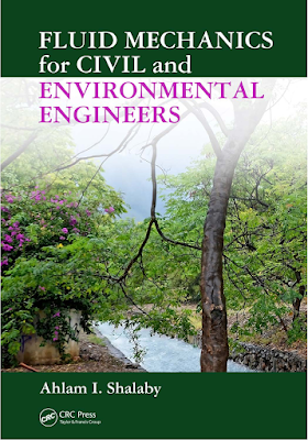 Fluid Mechanics for Civil and Environmental Engineers by Ahlam I. Shalaby PDF Free Download