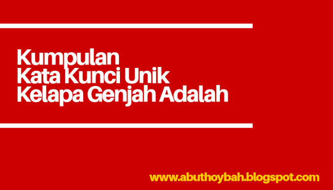 Kumpulan Kata Kunci Unik "Kelapa Genjah Adalah"