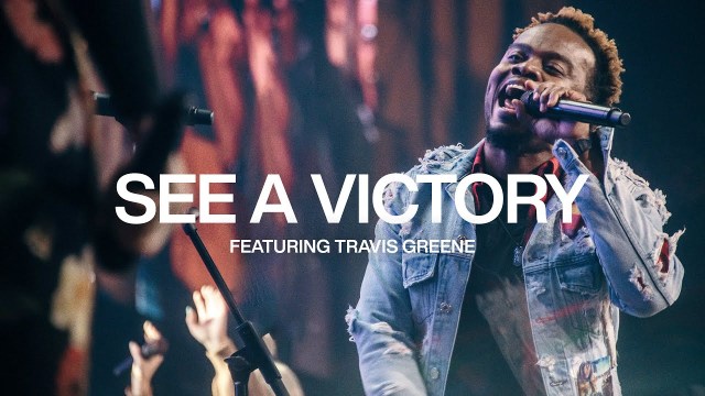 Elevation Worship, Travis Greene – See A Victory