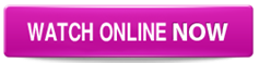 Click Here to Watch Online