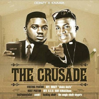 Donzy ft. Kofi Kinaata - The Crusade