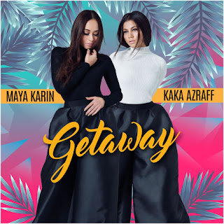 MP3 download Maya Karin & Kaka Azraff - Getaway - Single iTunes plus aac m4a mp3