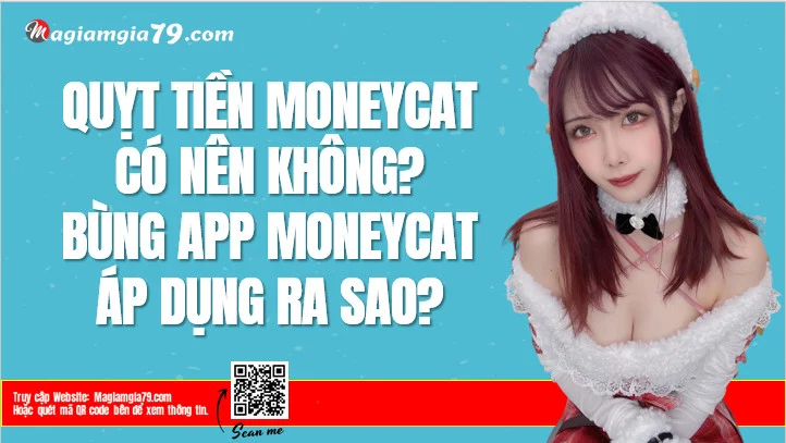 Quỵt tiền Moneycat, Bùng app MoneyCat có bị sao không?