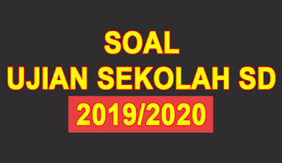 soal ujian sekolah sd pkn 2019 2020 2021 2022