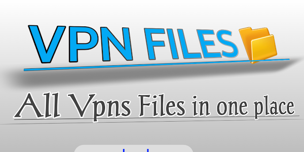 VPN FILES | FREE UNLIMITED INTERNET - ADCASHER