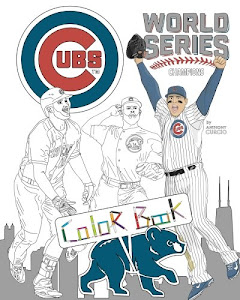 Chicago Cubs World Series Champions: A Detailed Coloring Book for Adults and Kids