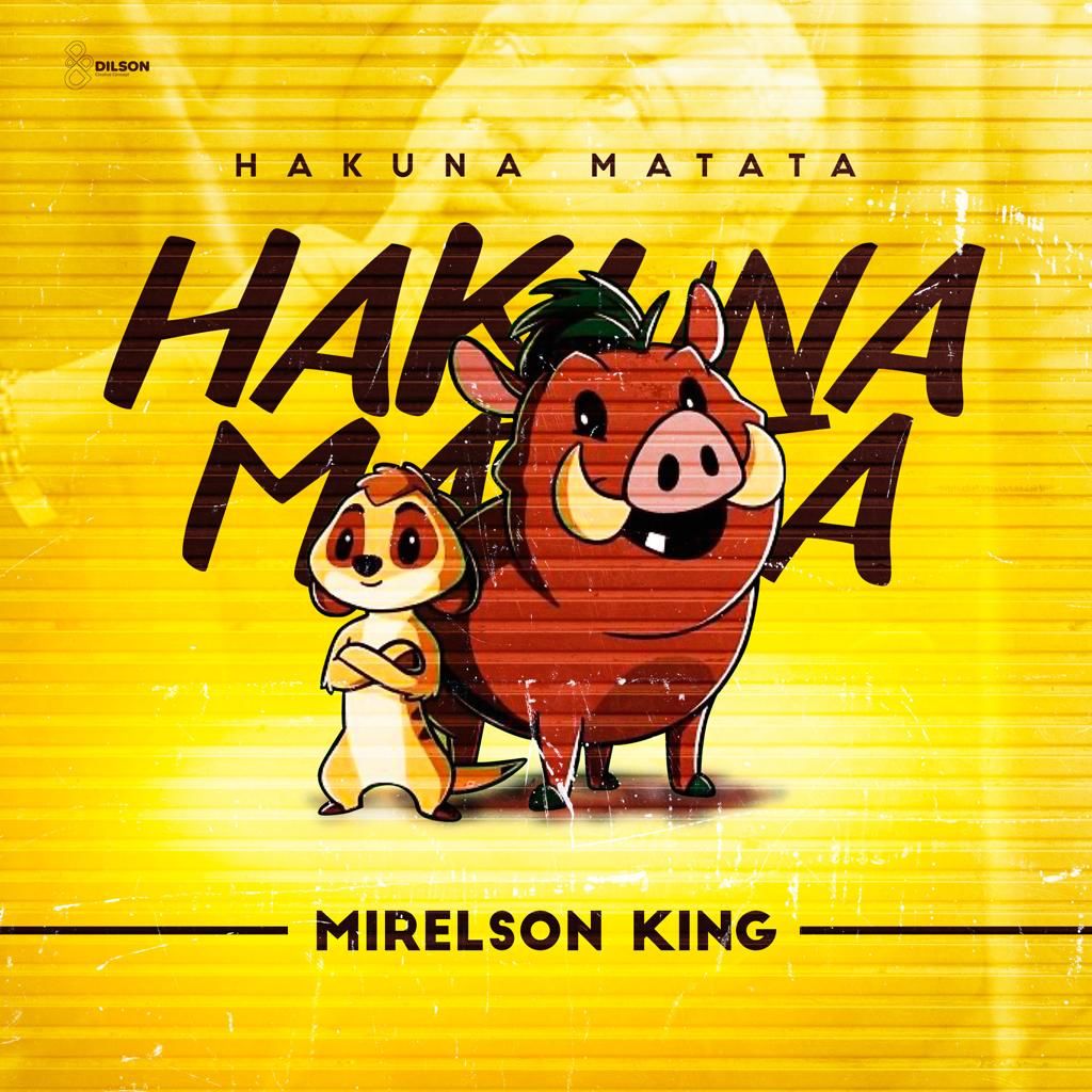 Mirelson King - Hakuna Matata