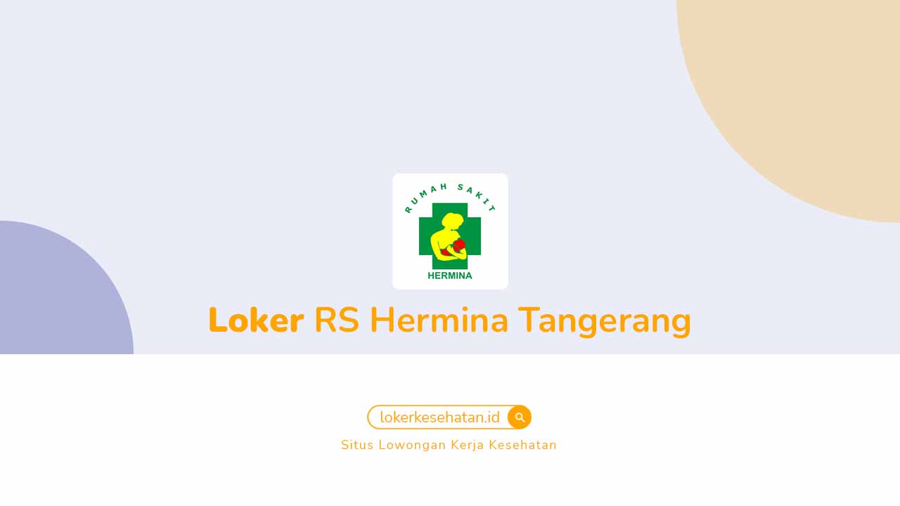 Loker RS Hermina Tangerang