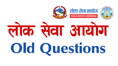 lok sewa aayog old questions collections, lok sewa aayog question bank, section officer question collection, lok sewa aayog nepal sakha adhikrit questions, old question shakha adhikrit