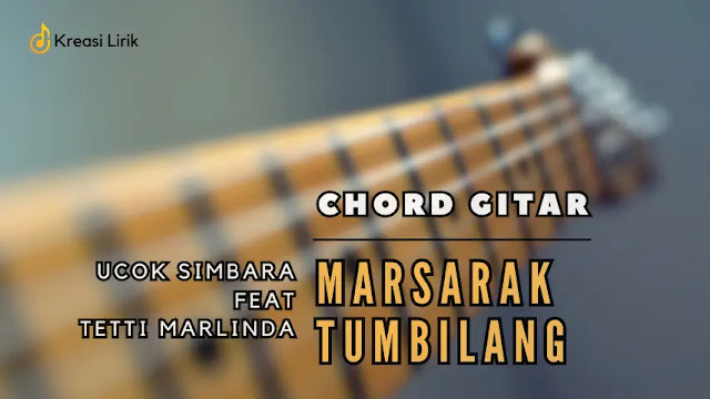 Chord Marsarak Tumbilang - Ucok Sumbara feat Tetti Malinda