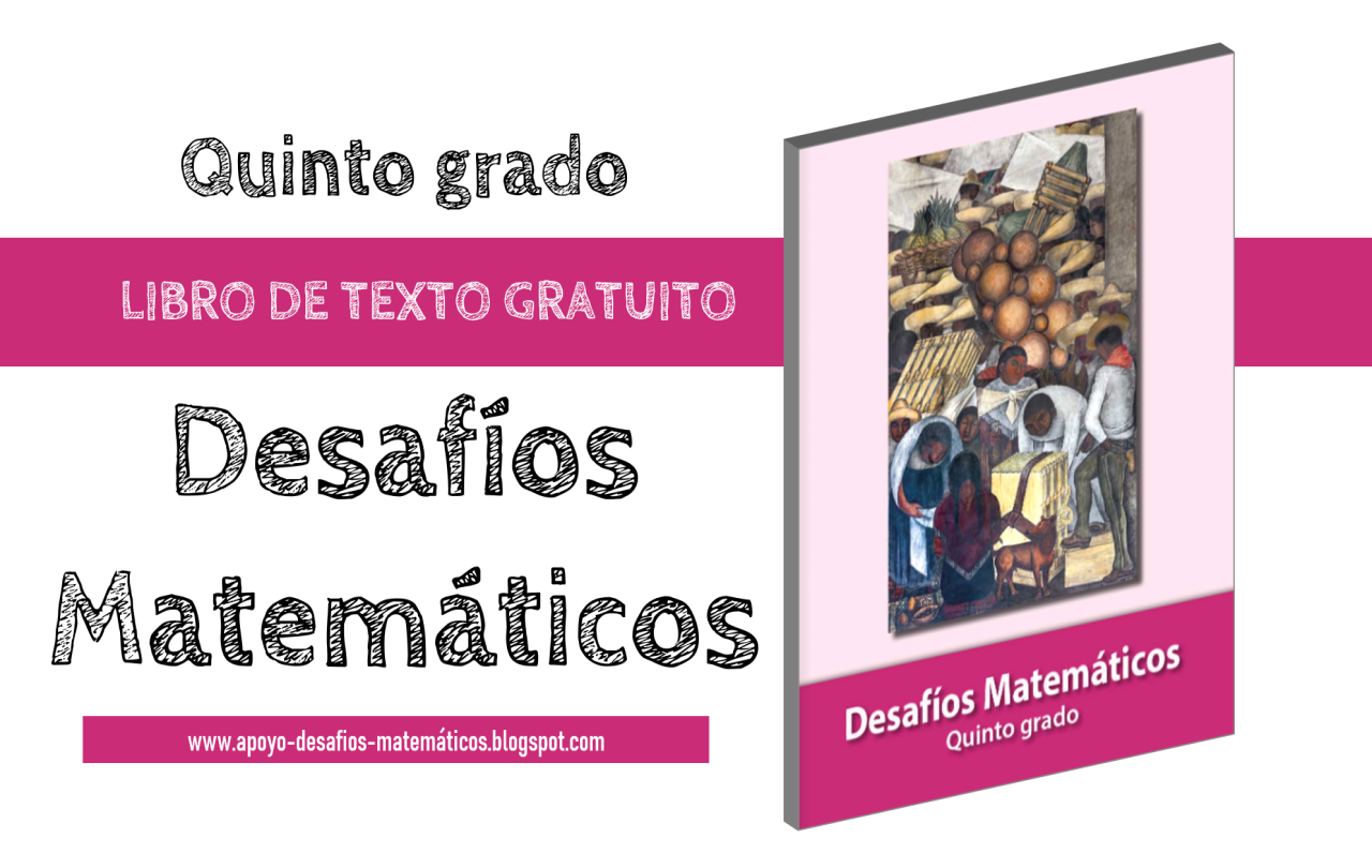 Libro De Texto De Desafios Matematicos Para Quinto Grado De Primaria Apoyo Desafios Matematicos