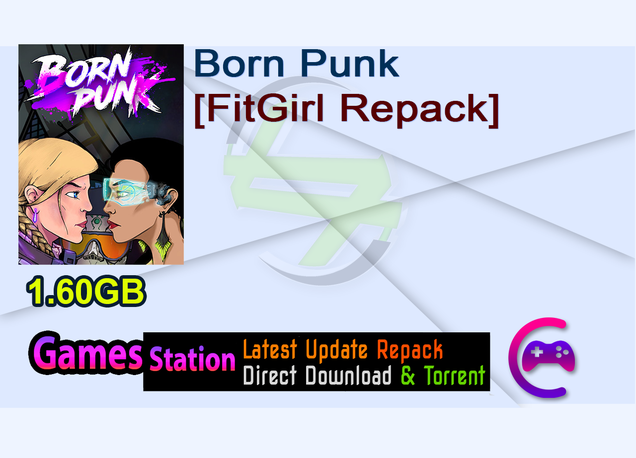 Born Punk [FitGirl Repack]