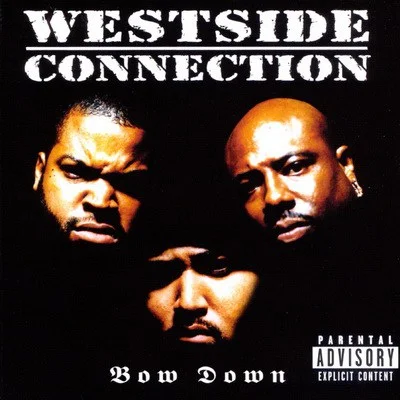 Westside Connection - Bow Down (1996) Flac