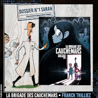 • La brigade des cauchemars - Tome 1 : Sarah - Franck Thilliez