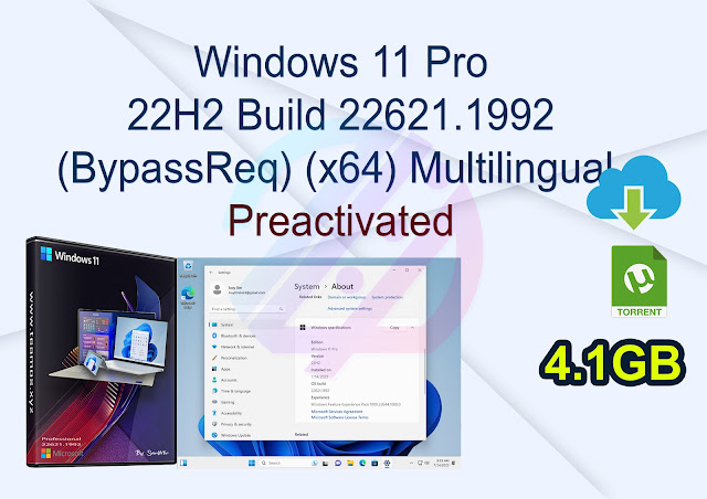 Windows 11 Pro 22H2 Build 22621.1992 (BypassReq) (x64) Multilingual Pre-Activated