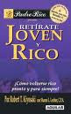 Retirate Joven Y Rico de Robert Kiyosaki