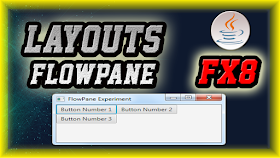 Layouts Javafx - FLOWPANE