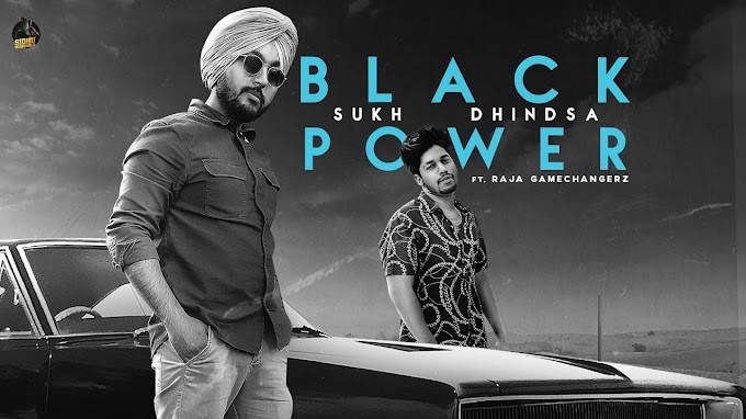 Black Power | Sukh Dhindsa | Sidhu Moose Wala | Lyrics