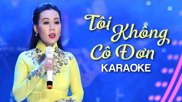 Karaoke Tôi Không Cô Đơn - Lưu Ánh Loan