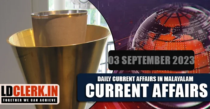 Daily Current Affairs | Malayalam | 03 September 2023