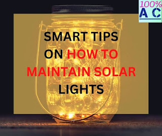 How to Maintain Your Solar Lamps