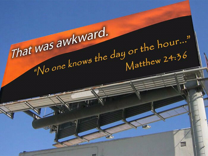 may 21 judgement day billboard. 2010 May 21 Judgement Day