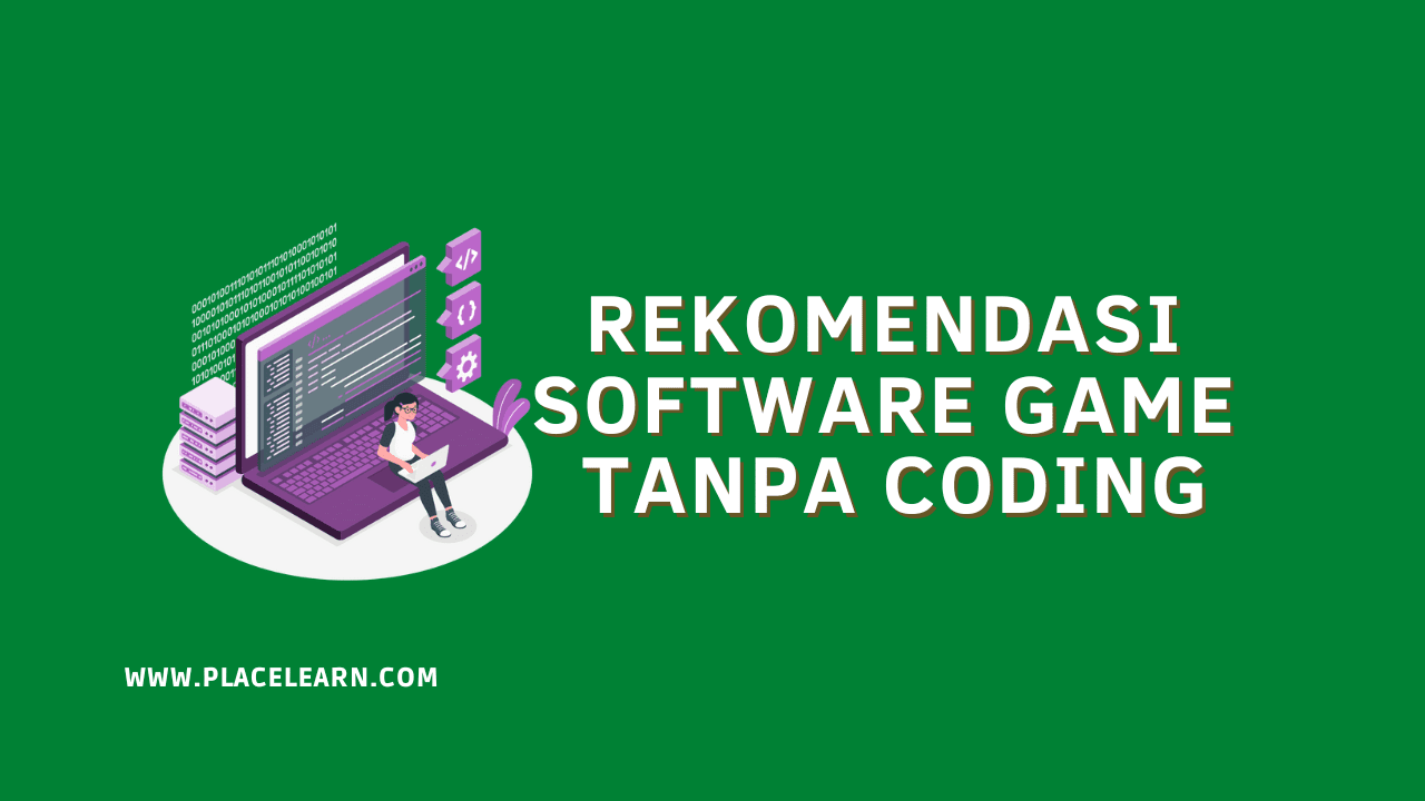 Rekomendasi Software Game Tanpa Coding