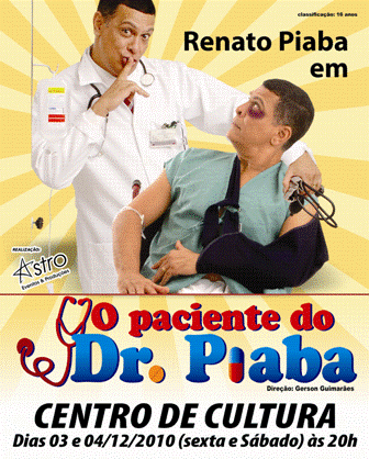 O paciente do Dr. Piaba