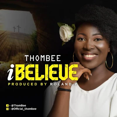 ThomBee - I Believe