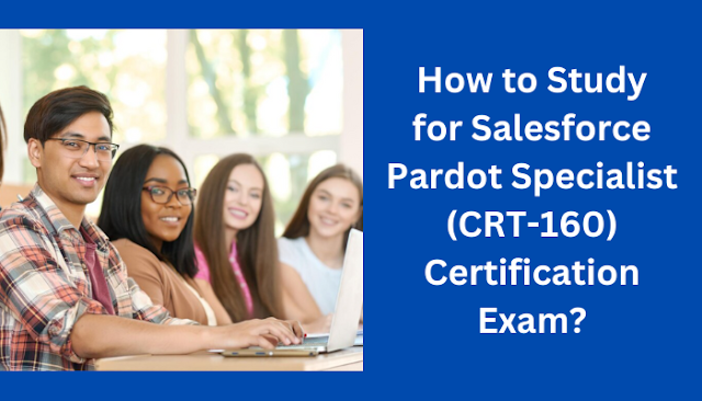 Salesforce, CRT-160 pdf, CRT-160 books, CRT-160 tutorial, CRT-160 syllabus, CRT-160 Pardot Specialist, CRT-160 Mock Test, CRT-160 Practice Exam, CRT-160 Prep Guide, CRT-160 Questions, CRT-160 Simulation Questions, CRT-160, Salesforce Certified Pardot Specialist Questions and Answers, Pardot Specialist Online Test, Pardot Specialist Mock Test, Salesforce CRT-160 Study Guide, Salesforce Pardot Specialist Exam Questions, Salesforce Marketer Certification, Salesforce Pardot Specialist Cert Guide