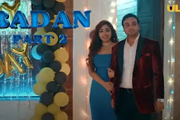 Badan Part 2 (ullu) Web Series Cast, Story, Release date, Watch Online 2023