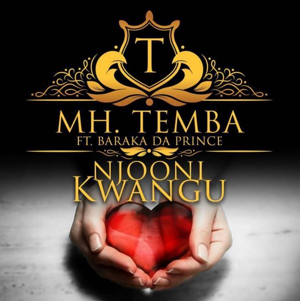 Mh Temba ft Baraka The Prince- Njooni Kwangu 