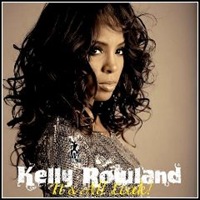 Kelly Rowland – It’s All Leak! (2011)