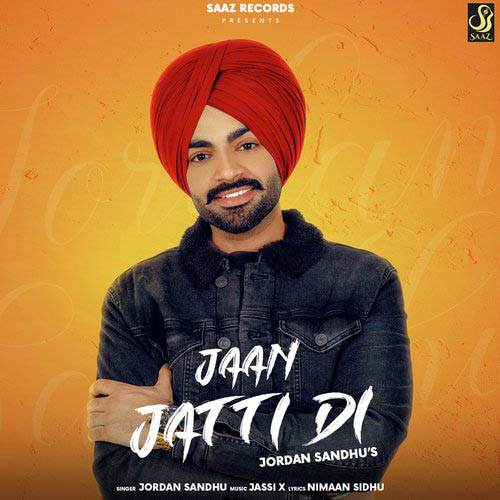 Jaan Jatti Di Lyrics – Jordan Sandhu