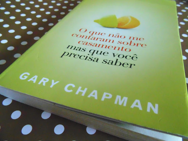 Capa do livro O que não me contaram sobre casamento, escrito por Gary Chapman