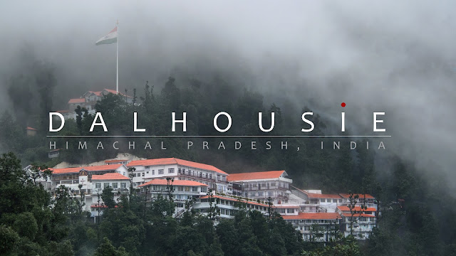 Dalhousie - A Must Visit Place