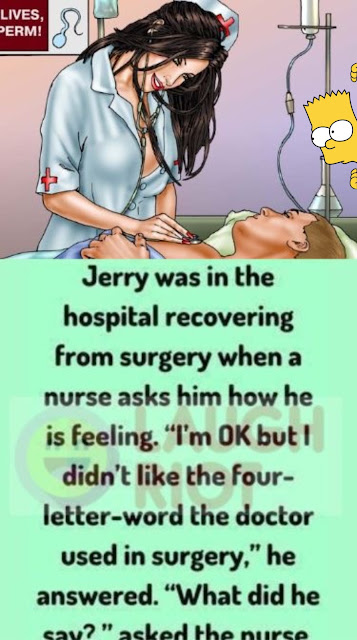 Jerry was in the hospital