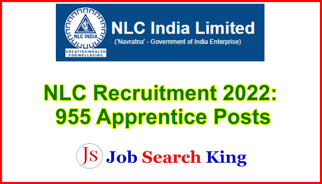 NLC Recruitment 2022: 955 Apprentice Posts, Salary, Apply Now