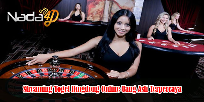 Streaming Togel Dingdong Online Uang Asli Terpercaya