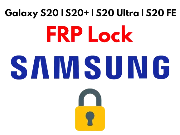 Unlock FRP Lock For Samsung Galaxy S20  S20 Plus  S20 Ultra  S20 FE