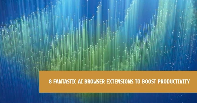 8 Fantastic AI Browser Extensions