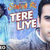 Tere Liye (Sanam Re) 2016 Mp4 HD Video Song Download